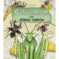 Owadziarium, czyli geniusz owadw
