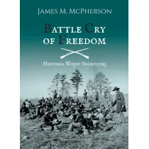 Battle Cry of Freedom. Historia Wojny Secesyjnej