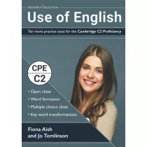 Use of English. Ten more practice tests for the Cambridge C2 Proficiency