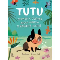 Tutu. Opowie o wince, ktra marzya o rajskiej wyspie