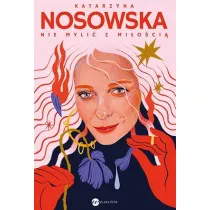 Nie myli� z mi�o�ci�