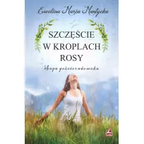 Szczcie w kroplach rosy