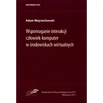Wspomaganie interakcji cz�owiek-komputer w �rodowiskach wirtualnych