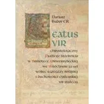 Beatus vir: Chrystologiczny Psa�terz trzebnicki