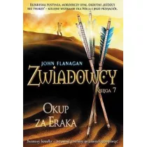 Okup za Eraka. Zwiadowcy. Tom 7