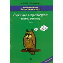 wiczenia artykulacyjne: szereg syczcy Zeszyt 2
