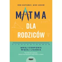 Matma dla rodzic�w. Mniej cierpienia, wi�cej liczenia