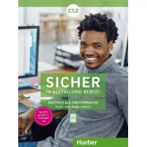 Sicher in Alltag und Beruf! Kursbuch + Arbeitsbuch C1.2