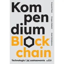Kompendium blockchain. Technologia i jej zastosowania