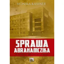 Sprawa Abrahamczika. W paszczy brunatnej Hydry