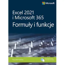 Excel 2021 i Microsoft 365. Formu�y i funkcje