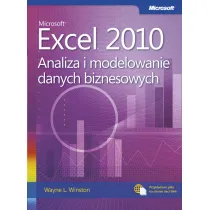 Microsoft Excel 2010. Analiza i modelowanie danych
