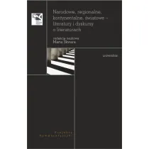 Narodowe, regionalne, kontynentalne, �wiatowe - literatury i dyskursy o literaturach