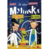 Jak doktor Myli�ska przez przypadek wynalaz�a Bzdurka