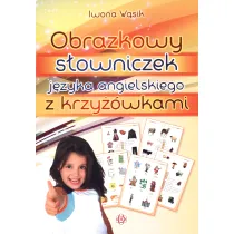 Obrazkowy s�owniczek j�zyka angielskiego z krzy��wkami