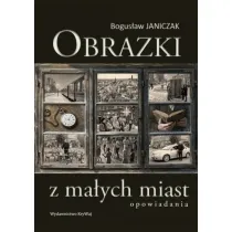 Obrazki z ma�ych miast