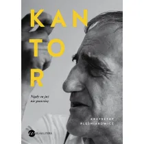 Kantor. Nigdy tu ju� nie powr�c�
