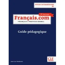 Francais.com intermediaire B1 3ed ksi��ka nauczyc.