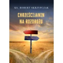 Chrze�cijanin na rozdro�u
