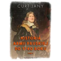 Historia armii pruskiej do 1740 roku. Tom 2