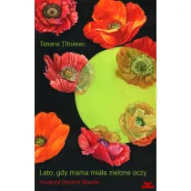 Lato, gdy mama mia�a zielone oczy