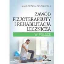 Zaw�d fizjoterapeuty i rehabilitacja lecznicza w Polsce