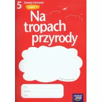 Przyroda 5 wiczenia 1 Na Tropach Przyrody