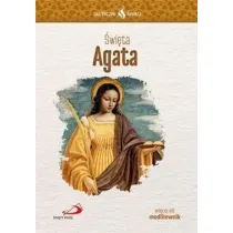 Skuteczni �wi�ci - �wi�ta Agata