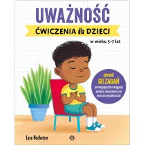 Uwano. wiczenia dla dzieci w wieku 5-7 lat