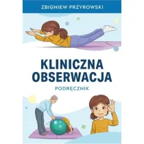 Obserwacja kliniczna. Podr�cznik