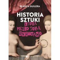 Historia sztuki, kt�r� przed tob� ukrywano. Artystyczne smaczki i ploteczki