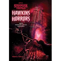 Hawkins Horrors. Zbir przeraajcych opowieci. Stranger Things