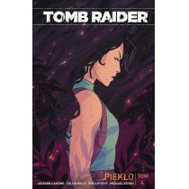 Piekło. Tomb Raider. Tom 4