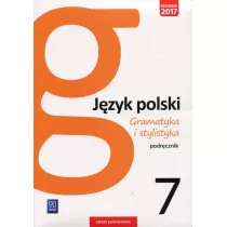Jzyk polski. Gramatyka i stylistyka. Podrcznik. Klasa 7. Szkoa podstawowa
