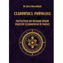 Czarownica powoana. Przyczynek do historii,,,