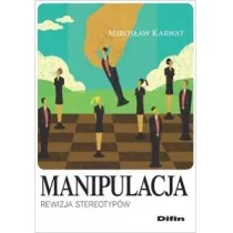 Manipulacja. Rewizja stereotyp�w