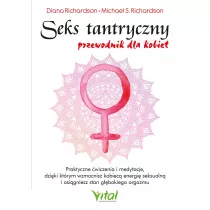 Seks tantryczny. Przewodnik dla kobiet