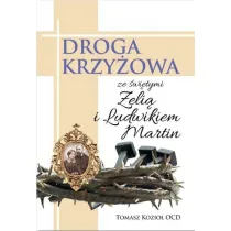 Droga Krzy�owa ze �w. Zeli� i Ludwikiem Martin