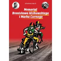 Memoria� Bronis�awa Idzikowskiego i Marka Czernego