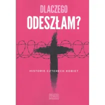 Dlaczego odesz�am