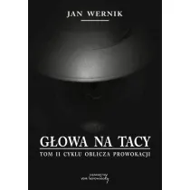 G�owa na tacy Tom 2 Oblicza prowokacji