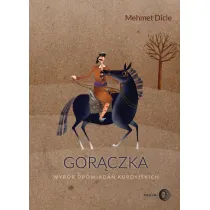 Gor�czka. Wyb�r opowiada� kurdyjskich