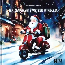 Jak z�apa�em �wi�tego Miko�aja / How I Caught Santa