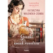 Gorzki smak rosolisu. Lwowska opowie. Tom 2