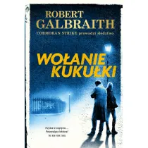 Wo�anie kuku�ki. Cormoran Strike. Tom 1