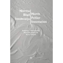 Norma &ndash; B��d &ndash; Innowacja / Norm &ndash; Fehler &ndash; Innovation