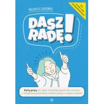 Dasz rad�! Karty pracy do zaj�� rewalidacyjnych dla uczni�w z niepe�nosprawno�ci� intelektualn� w stopniu lekkim