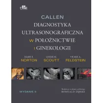 Callen. Diagnostyka ultrasonograficzna w po�o�nictwie i ginekologii. Tom 1