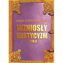 Wznios�y mistycyzm Tom 2