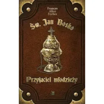�w. Jan Bosko. Przyjaciel m�odzie�y